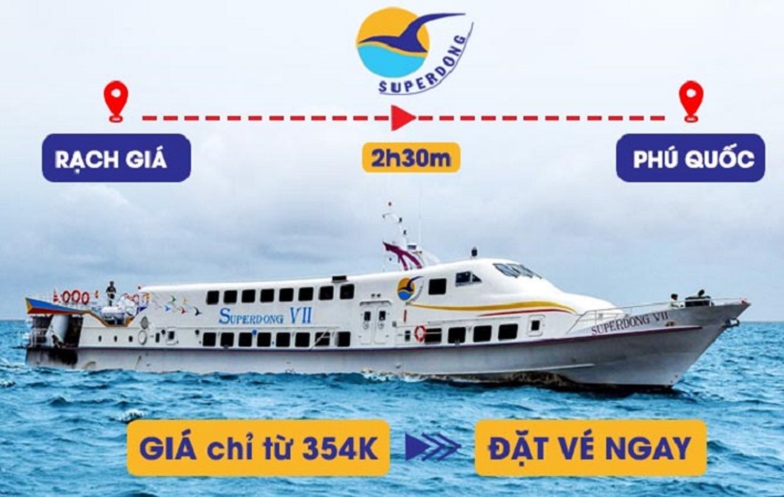 [2025] Vé tàu Superdong Phú Quốc Rạch Giá & Đặt Vé Trực Tuyến