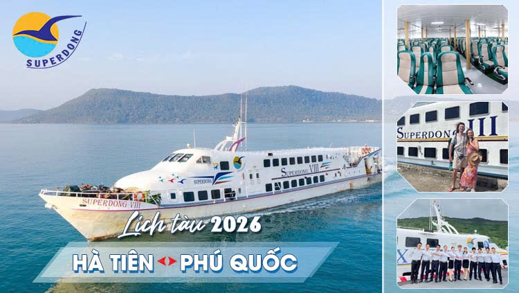 Lịch Tàu Superdong Hà Tiên - Phú Quốc 2026
