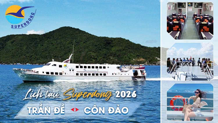 Lịch Chạy Tàu Superdong Trần Đề - Côn Đảo 2026